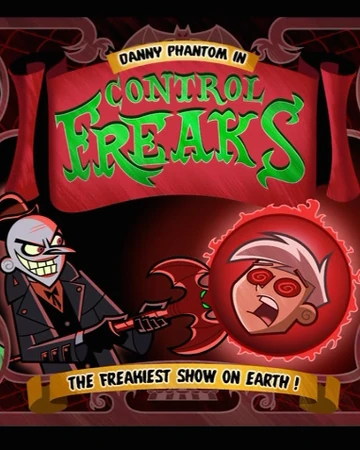 Control Freaks Danny Phantom Wiki Fandom Daniel danny fenton, also known by his alias danny phantom, is the titular protagonist of the television series danny phantom. control freaks danny phantom wiki