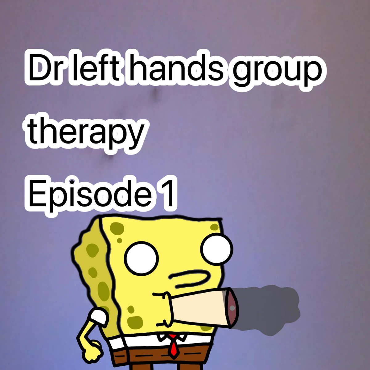 Spongebob (Dr Left Hand Episode) Dr Left Hand Wiki Fandom