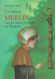 Merlin und die sieben Schritte zur Weisheit