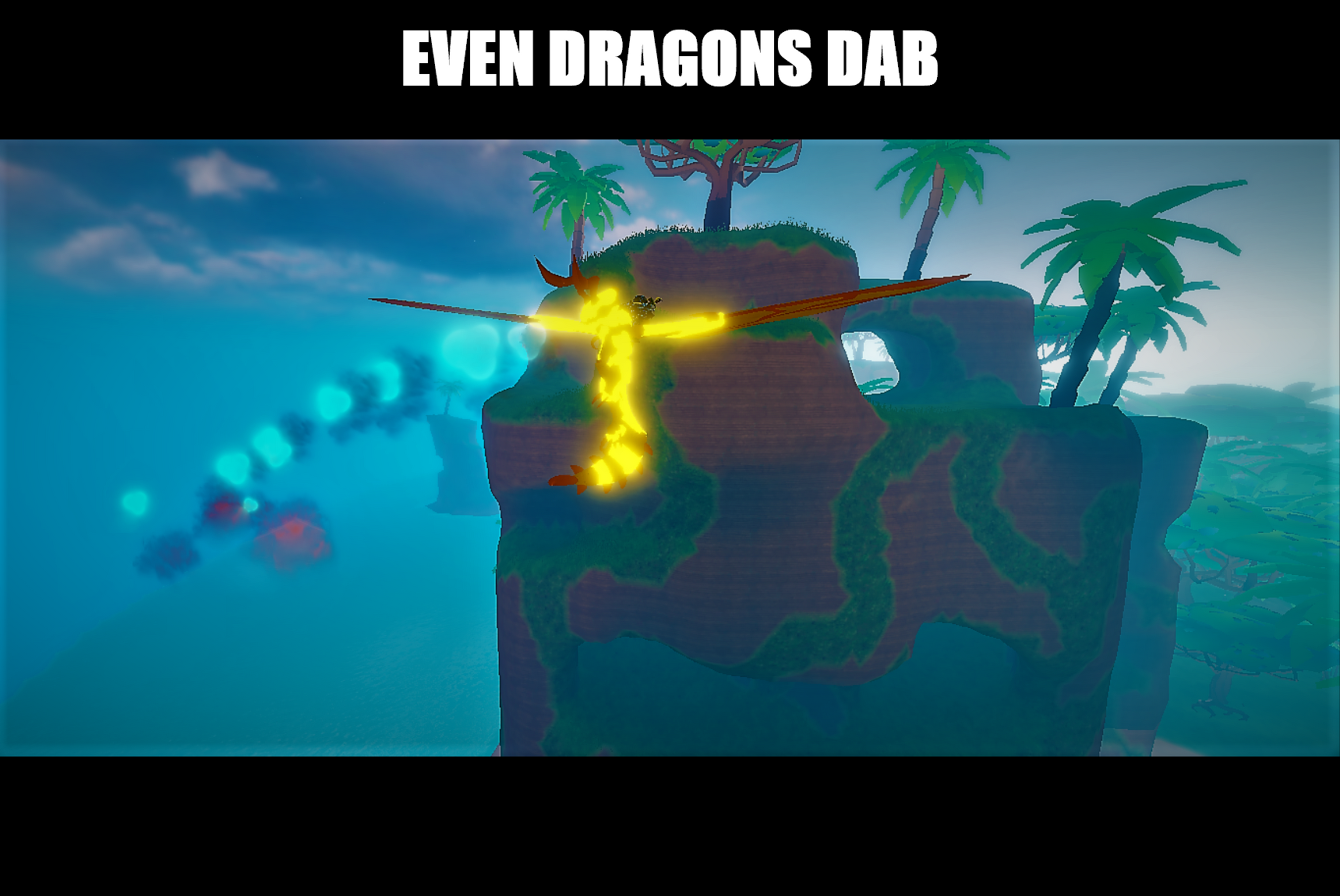 User blog:TheL13ARD/DA Memes!, Dragon Adventures Wiki