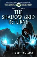 Book Seven, The Shadow Grid Returns