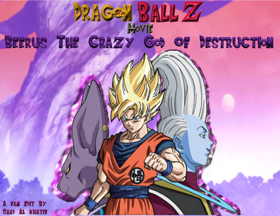 Forum Dbz Movie 14 Fan Edit Beerus The Crazy God Of Destruction By Sa Ad Al Khatib Dragon Ball Wiki Fandom