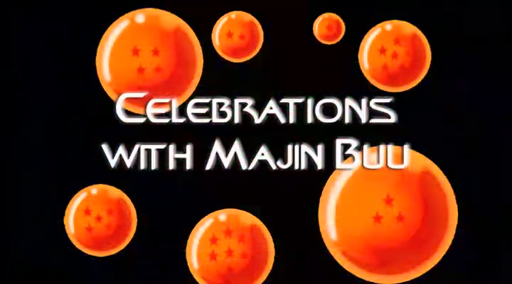 Celebrations with Majin Buu, Dragon Ball Wiki