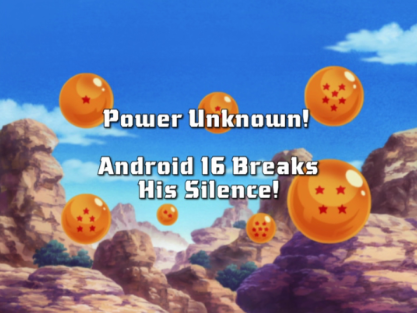 Power Unknown! Android 16 Breaks His Silence!, Dragon Ball Wiki