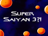 Super Saiyan 3?!