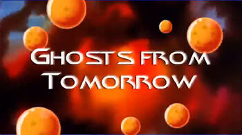 Ghosts from Tomorrow