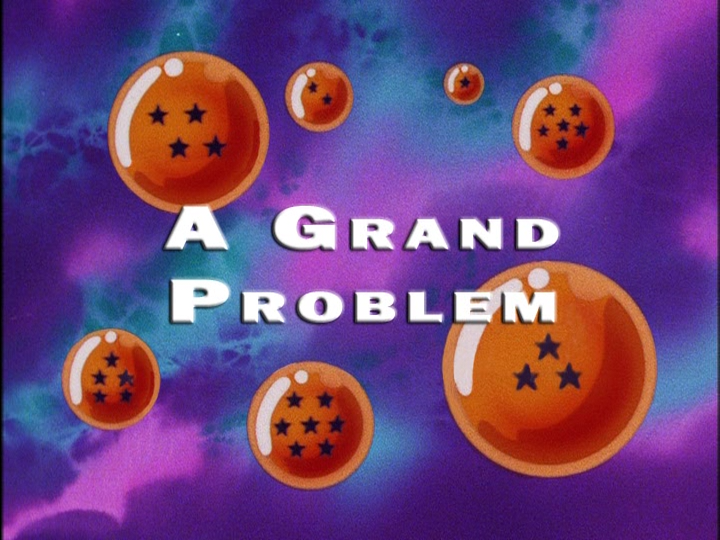 A Grand Problem Dragon Ball Wiki Fandom