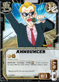 The announcer in the Bandai CCG