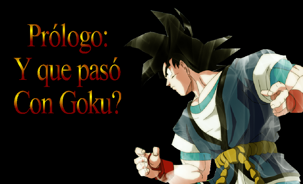 Ryu No Kami - Prólogo: Y que pasó con Goku? | Dragon Ball Fanon Wiki |  Fandom