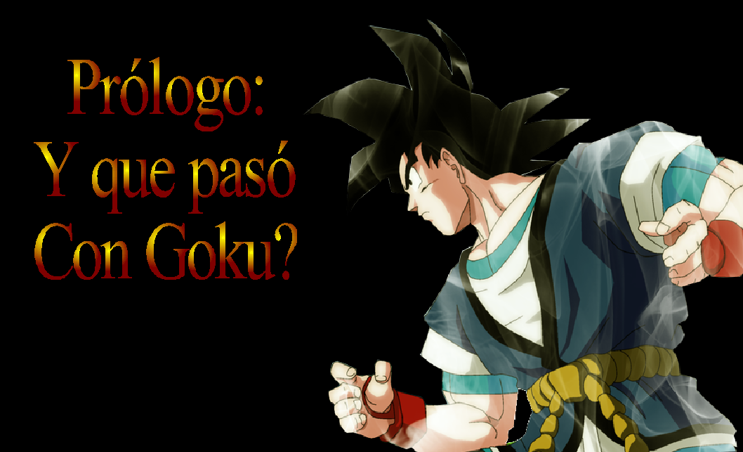 Ryu No Kami - Prólogo: Y que pasó con Goku? | Dragon Ball Fanon Wiki | Fandom Ryu No Kami - Prólogo: Y que pasó con Goku? | Dragon Ball Fanon Wiki | Fandom