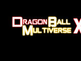 Dragon Ball Multiverse X