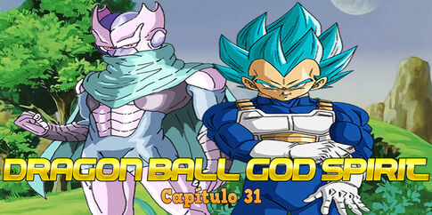 Dragon Ball God Spirit/Capítulo 31 | Dragon Ball Fanon Wiki | Fandom Dragon Ball God Spirit/Capítulo 31 | Dragon Ball Fanon Wiki | Fandom