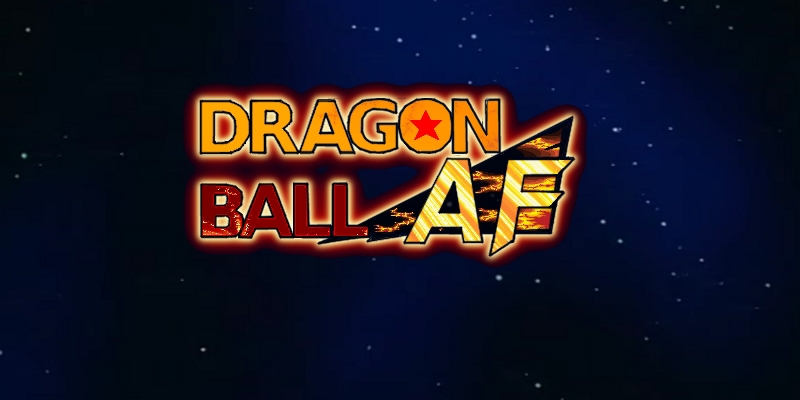 Dragonball AF Fanfics(Super new exciting Power Level Edits