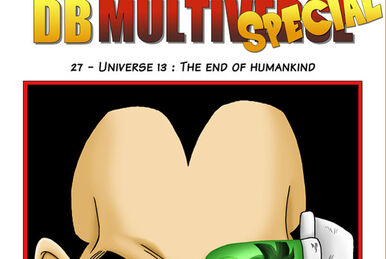Universe 13 : The end of humankind - Chapter 27, Page 599 - DBMultiverse