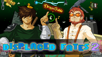 DN Displaced Fates 2