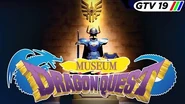 A Virtual Tour Of The Dragon Quest 30th Anniversary Museum!