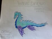 WAVE DRAGON (Water, Air). Incubation Time: 4.5 Hrs. Wave Dragons are exceedingly playful. They like to ride high waves into shore right before a storm when the waves are highest, only to swim back out and do it again. They are always searching for playmates. If your Wave Dragon suddenly snatches one of your visitors off the path and flings him high into the air, don't worry, she's only playing.