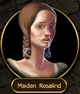 Maiden Rosalin