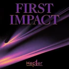 Kep1er FirstImpact