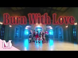 Burn With Love (Performance Ver.)
