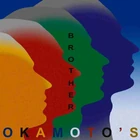 OKAMOTO'S - BROTHER