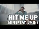 Hit Me Up (Feat. JMIN)