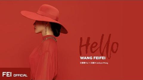 Fei - Hello (Feat. Jackson Wang)