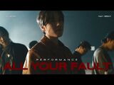 All Your Fault (Feat. GRAY) (Performance Ver.)