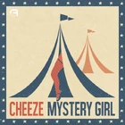 Mystery Girl-CHEEZE