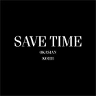 Okasian & Kohh Save Time