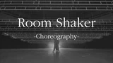 Room Shaker (Performance Ver.)