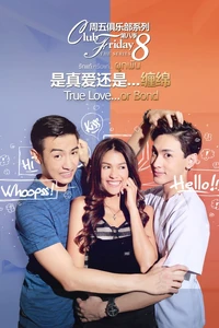 Club Friday The Series Season 8-Ruk Tae Rue Kae... Phuk Phan