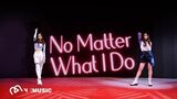 No Matter What I Do (feat.JE T’AIME) Performance Ver.