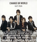 KAT-TUN Change U world