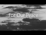 For Our Peace