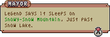 SnowySnowMountain.png (2 KB) The Mayor mentioning Frostwind's location.