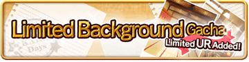 Limited Background Gacha Banner