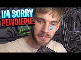 I'm sorry PewDiePie