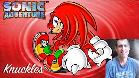 Knuckles Voice clips ~ Michael McGaharn (Sonic Adventure)