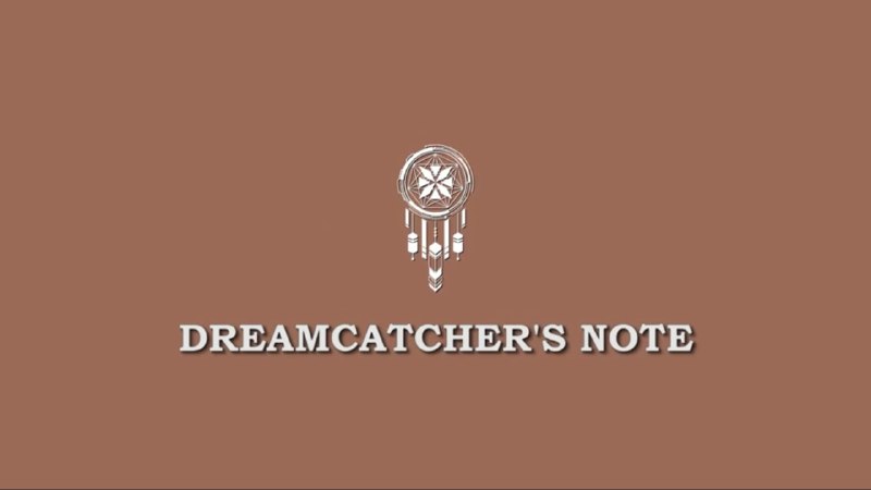 Dreamcatcher S Note Dreamcatcher Wiki Fandom