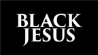 Black Jesus title card