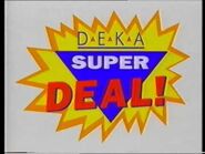 DEKA Super Deal (1992)