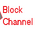 Block Channel