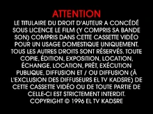 ETVKHE French WS.png (111 KB) French warning screen (spotted on the VHS tapes "ETVKK en Français" and "Plus Français ETVKK")