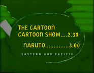 Coming Up Next: The Cartoon Cartoon Show/Naruto ident, 2011, aired on June 6, 2011.