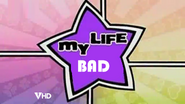 My Life Bad