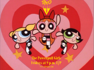 Late-January 1999 The Powerpuff Girls promo.