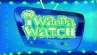 I Wanna Watch