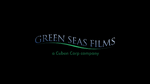 Green Seas FIlms 2004