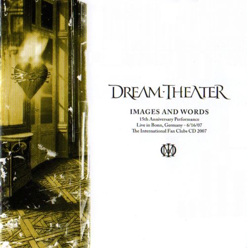 Images and Words 15th Anniversary Performance | Dream Theater Wiki